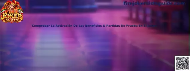 Comprobar beneficios y partidas de prueba en Fire Joker Slots
