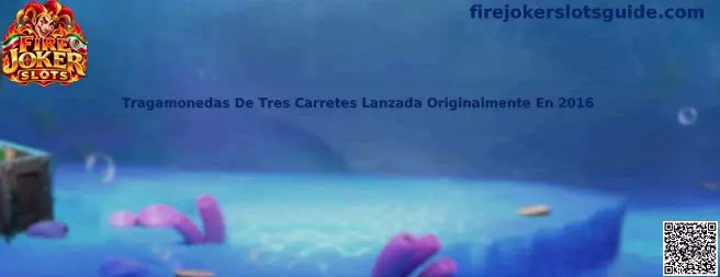 Fire Joker Slots, tragamonedas clásica de tres carretes lanzada originalmente en 2016