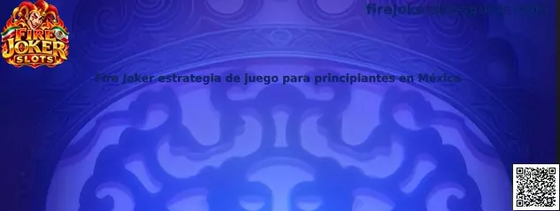 Imagen ilustrativa de Fire Joker Slots para una guía de estrategia de juego dirigida a principiantes en México