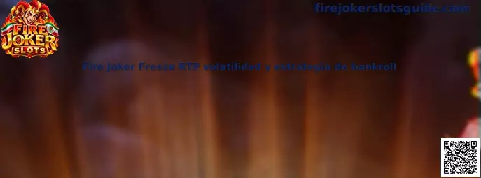 Imagen informativa de Fire Joker Freeze para una guía sobre RTP, volatilidad y administración del bankroll