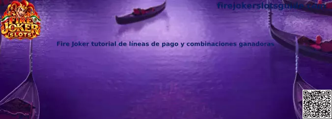 Fire Joker tutorial de líneas de pago y combinaciones ganadoras