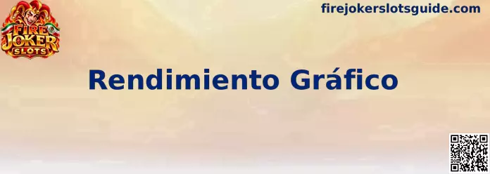 Guía visual sobre Rendimiento Gráfico de Fire Joker Slots