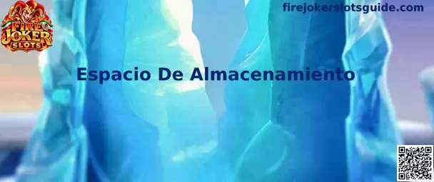 Guía de Espacio De Almacenamiento para Fire Joker Slots