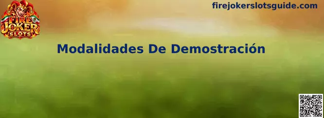 Guía de Modalidades De Demostración de Fire Joker Slots