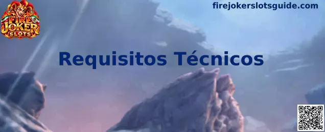 Requisitos Técnicos de Fire Joker Slots
