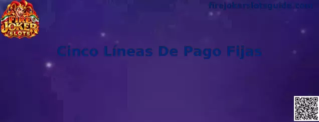 Representación de las cinco líneas de pago fijas en la cuadrícula 3x3 de Fire Joker Slots
