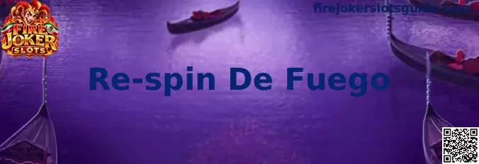 Ejemplo visual de la función Re-spin De Fuego de Fire Joker Slots