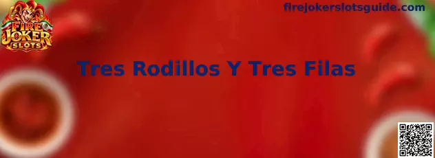 Representación de Tres Rodillos Y Tres Filas en Fire Joker Slots