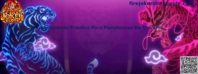 Procedimiento práctico para plataformas de terceros