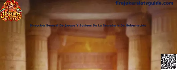 Guía de verificación ante la Dirección General de Juegos y Sorteos de la Secretaría de Gobernación