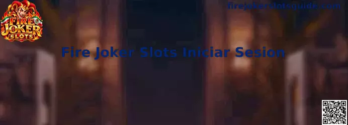 Referencia visual para el proceso de Fire Joker Slots Iniciar Sesión