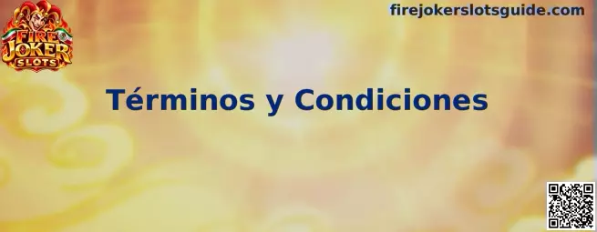 Términos y condiciones de Fire Joker Slots