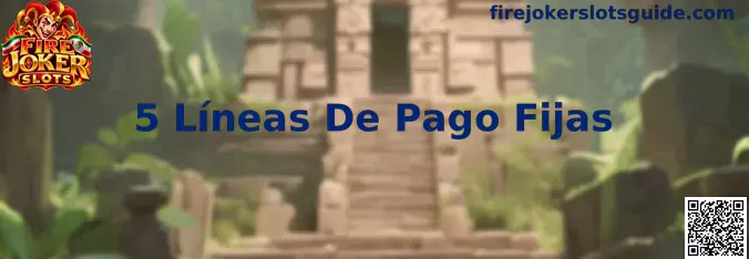 Explicación visual de 5 Líneas De Pago Fijas en Fire Joker Slots