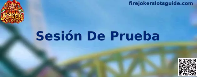 Guía visual de una Sesión De Prueba responsable de Fire Joker Slots